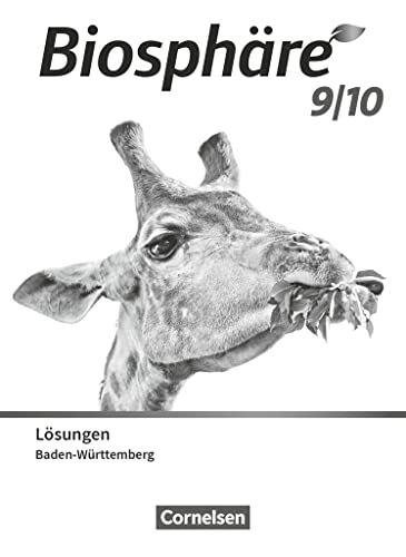 Biosphäre Sekundarstufe I - Gymnasium Baden-Württemberg 2022 - 9./10. Schuljahr: Lösungen zum Schulbuch
