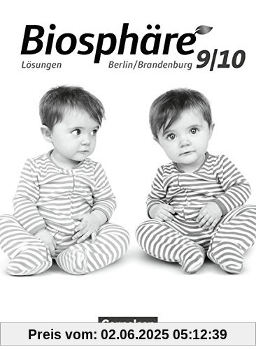 Biosphäre Sekundarstufe I - Gymnasium Berlin/Brandenburg / 9./10. Schuljahr - Lösungen zum Schülerbuch