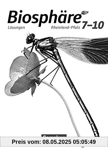 Biosphäre Sekundarstufe I - Gymnasium Rheinland-Pfalz: 7.-10. Schuljahr - Lösungen zum Schülerbuch