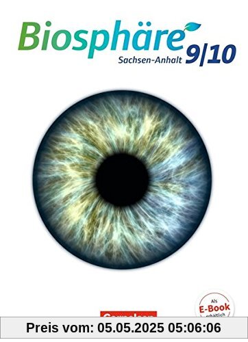 Biosphäre Sekundarstufe I - Gymnasium Sachsen-Anhalt: 9./10. Schuljahr - Schülerbuch