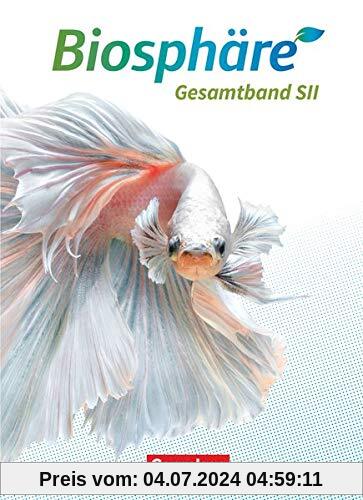 Biosphäre Sekundarstufe II - 2.0 - Allgemeine Ausgabe: Gesamtband - Schülerbuch