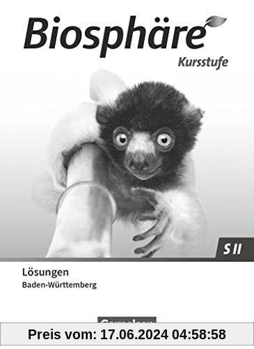 Biosphäre Sekundarstufe II - 2.0 - Baden-Württemberg 2023 - Kursstufe: Lösungen zum Schulbuch