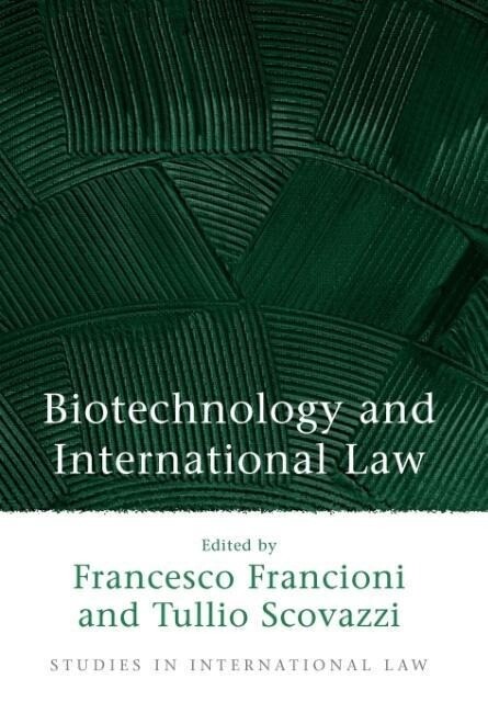 Biotechnology and International Law von Hart Publishing