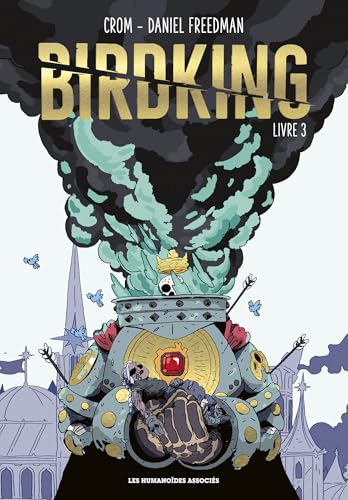 Birdking Livre 3 Birdking Livre 3 von HUMANOIDES ASS.