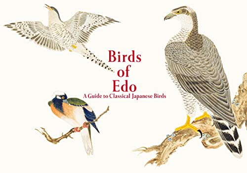 Birds of Edo: A Guide to Classical Japanese Birds (Pie EDO Nature Illustration)