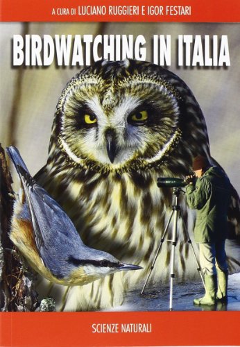 Birdwatching in Italia (Scienze naturali) von Franco Muzzio Editore