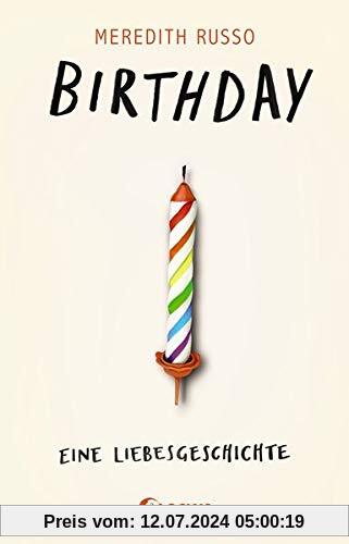 Birthday - Eine Liebesgeschichte: LGBTQ+ Jugendroman über Freundschaft, Liebe und die Suche nach sich selbst