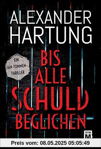 Bis alle Schuld beglichen (Ein Jan-Tommen-Thriller, Band 1)