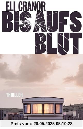 Bis aufs Blut: Thriller Bis aufs Blut: Thriller