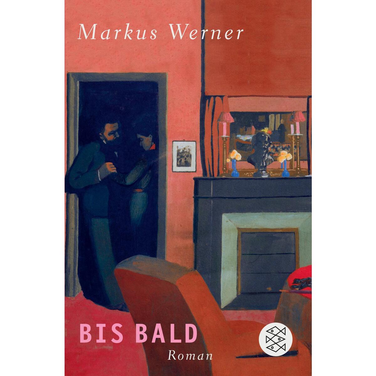 Bis bald Bis bald von S. Fischer Verlag