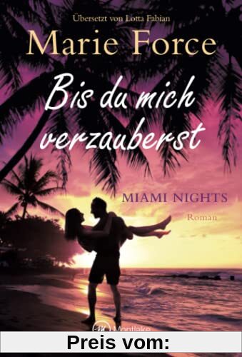 Bis du mich verzauberst (Miami Nights, Band 4)
