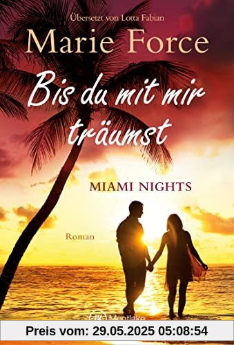 Bis du mit mir träumst (Miami Nights, Band 5)