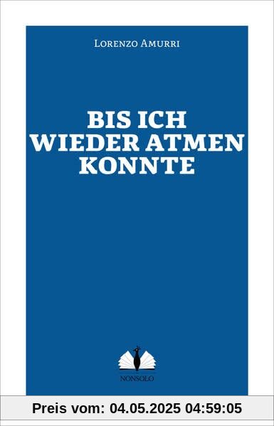 Bis ich wieder atmen konnte