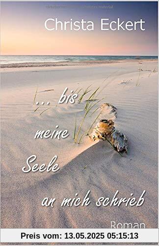 Bis meine Seele an mich schrieb