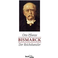 Bismarck Bd. 2: Der Reichskanzler