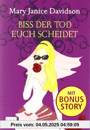 Biss der Tod euch scheidet: Betsy Taylor Roman 6