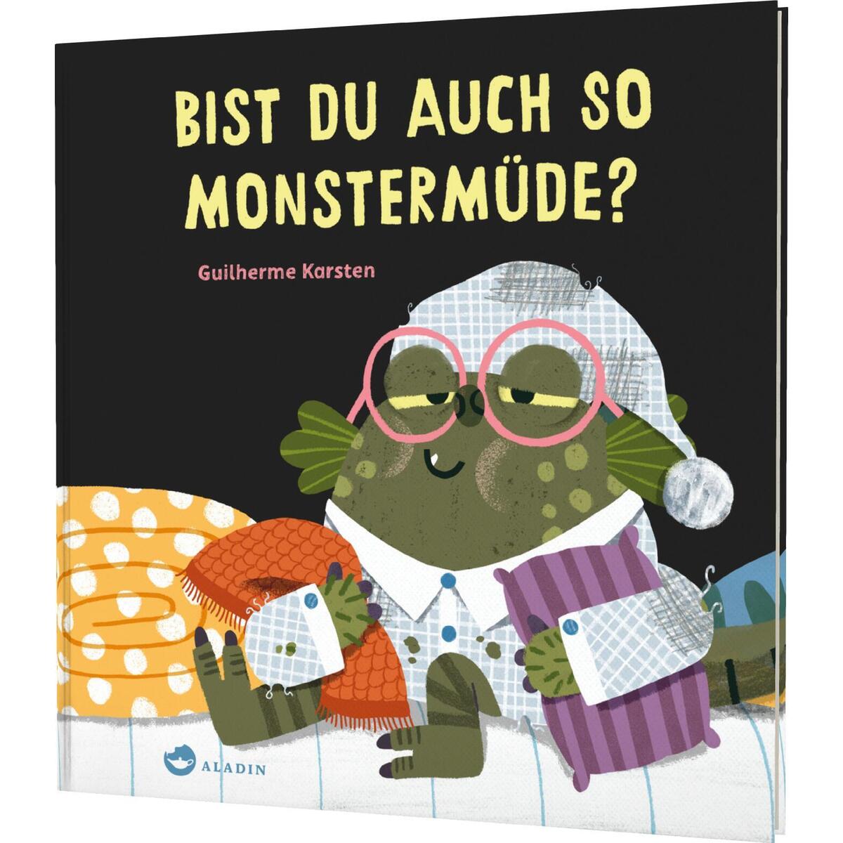 Bist du auch so monstermüde? von Aladin Verlag