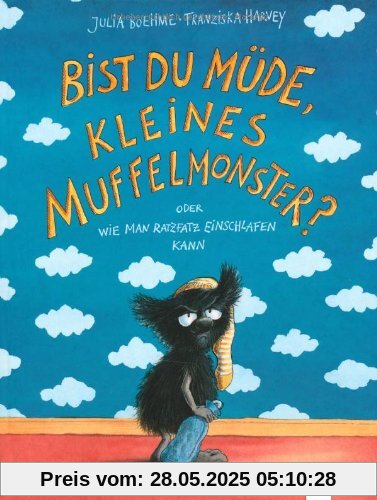 Bist du müde, kleines Muffelmonster?: oder Wie man ratzfatz einschlafen kann (3)