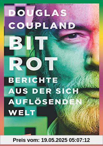 Bit Rot: Berichte aus der sich auflösenden Welt