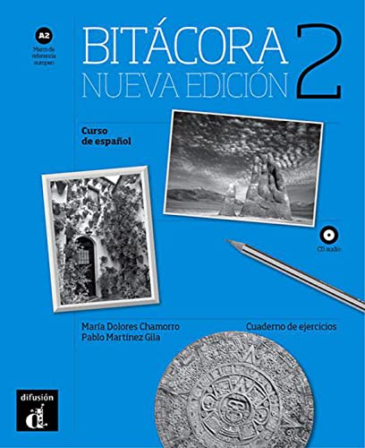 Bitácora nueva edición 2 A2: Curso de español. Cuaderno de ejercicios con MP3 descargable (Bitácora nueva edición: Curso de español)