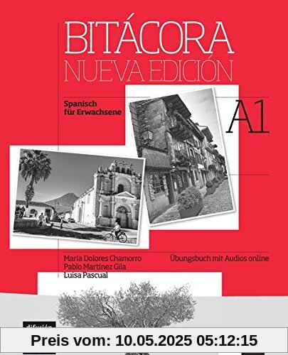 Bitacora Nueva edición A1: Übungsbuch + Audios online
