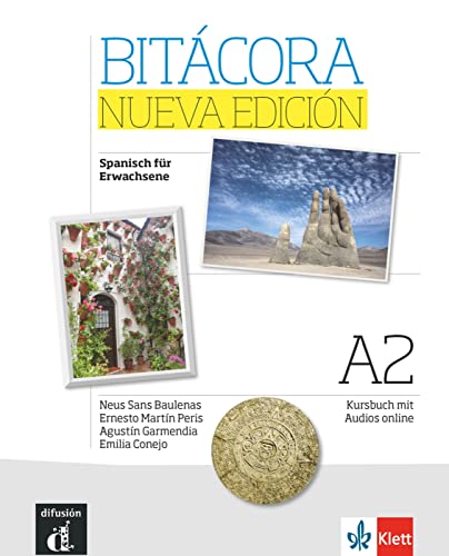 Bitácora Nueva edición A2: Curso de español. Kursbuch mit Audios (Bitácora Nueva edición: Curso de español) von Klett Sprachen GmbH