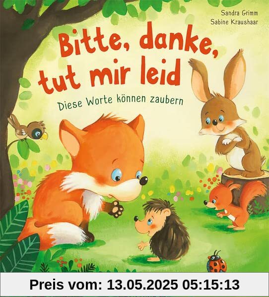 Bitte, danke, tut mir leid: Diese Worte können zaubern - Bringe deinem Kind auf witzige Weise gutes Benehmen bei - Pappbilderbuch für Kinder ab 2 Jahren (Loewe von Anfang an)