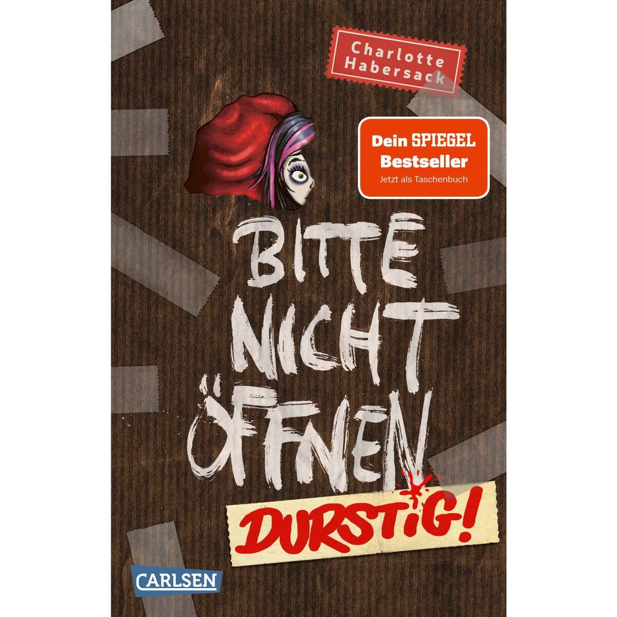 Bitte nicht öffnen 3: Durstig! Bitte nicht öffnen 3: Durstig! von Carlsen Verlag GmbH