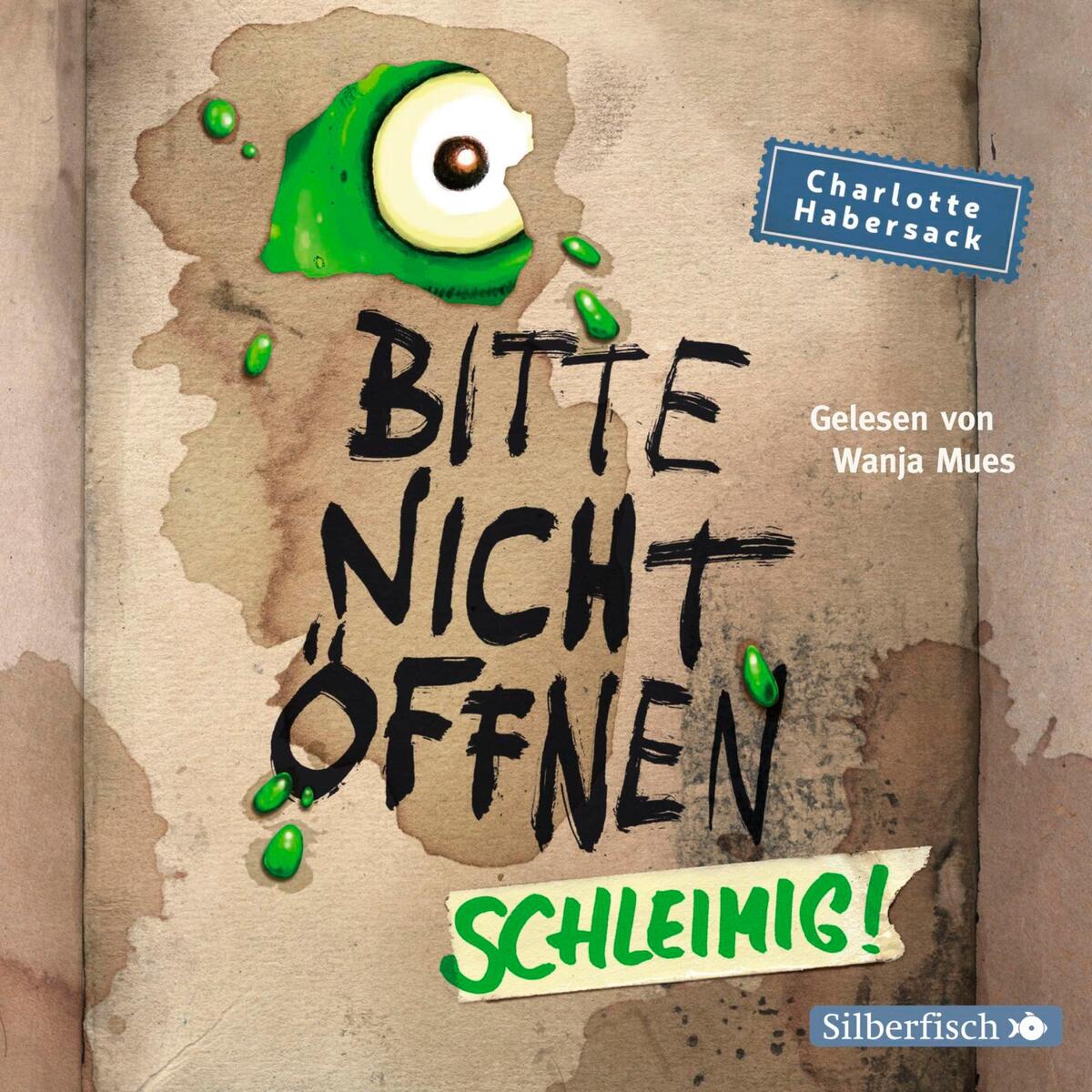 Bitte nicht öffnen. Schleimig! Bitte nicht öffnen. Schleimig! von Silberfisch