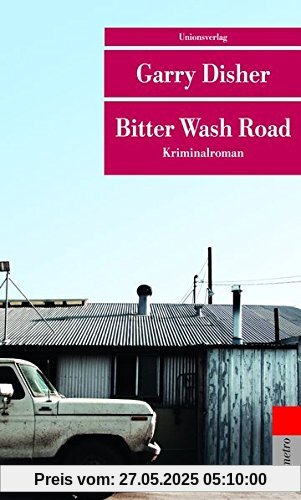 Bitter Wash Road (Unionsverlag Taschenbücher)