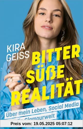 Bittersüße Realität: Über mein Leben, Social Media und die Glamourwelt Bittersüße Realität: Über mein Leben, Social Media und die Glamourwelt