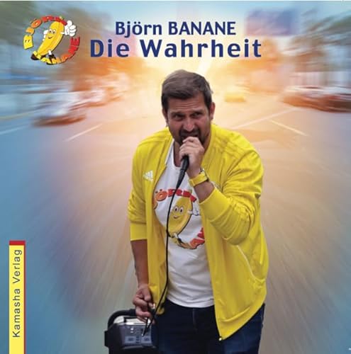 Björn Banane – Die Wahrheit