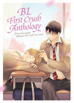 Bl First Crush Anthology: Five Seconds Before We Fall in Love von Seven Seas Entertainment