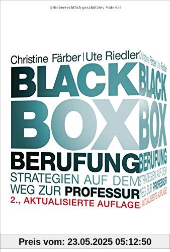 Black Box Berufung: Strategien auf dem Weg zur Professur