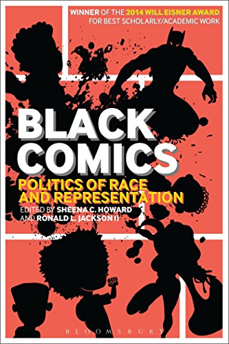 Black Comics: Politics Of Race And Representation von Bloomsbury