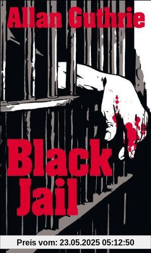 Black Jail: Kriminalroman