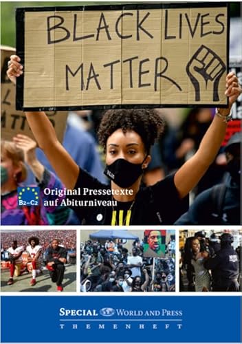 Black Lives Matter: World and Press Special (Special World & Press) von Carl Ed. Schünemann