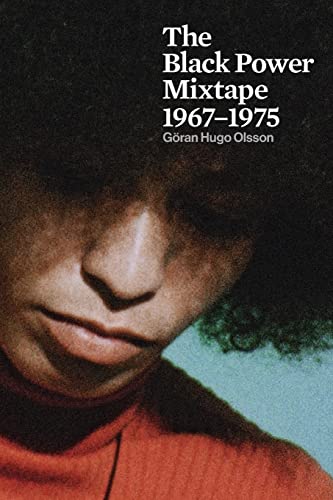 Black Power Mixtape: 1967-1975 von Haymarket Books