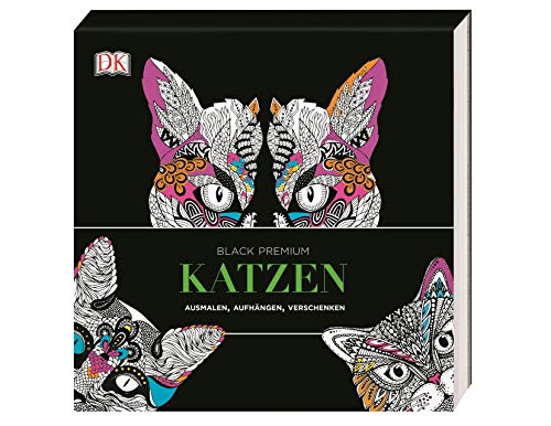 Black Premium. Katzen. Ausmalen, Aufhängen, Verschenken.: Ausmalen, Aufhängen, Verschenken.