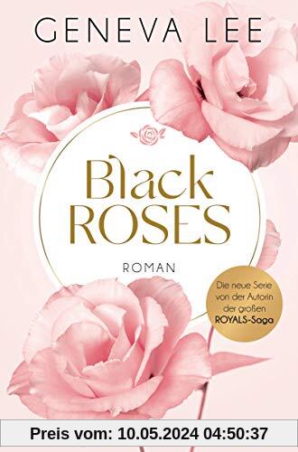 Black Roses: Roman (Rivals, Band 1)