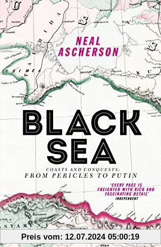 Black Sea: Coasts and Conquests: From Pericles to Putin