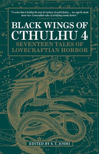 Black Wings of Cthulhu: Volume 4: Seventeen Tales of Lovecraftian Horror