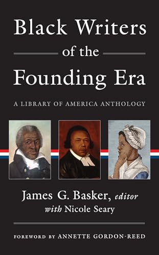 Black Writers of the Founding Era (LOA #366): A Library of America Anthology (Library of America, 366) von Library of America