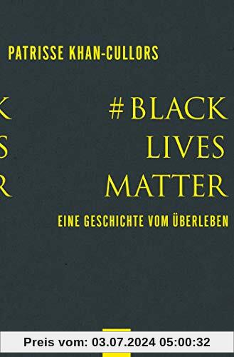 #BlackLivesMatter: Eine Geschichte vom Überleben