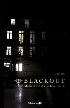 Blackout - Medizin mit den sieben Sinnen von Lehmanns Media