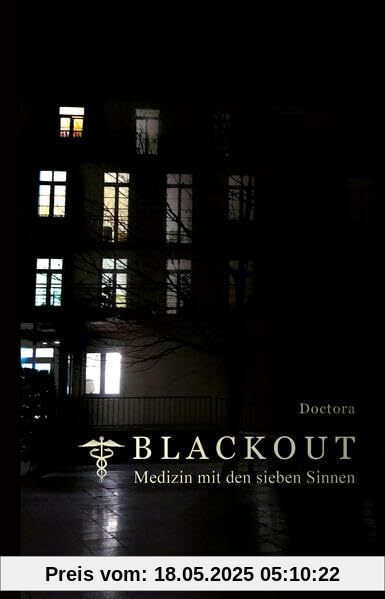 Blackout - Medizin mit den sieben Sinnen