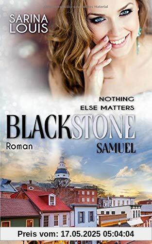 Blackstone Samuel: Nothing else matters