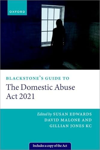 Blackstone's Guide to the Domestic Abuse Act 2021 (The Blackstone's Guides) von OXFORD UNIVERSITY PRESS