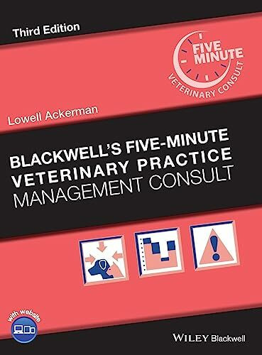 Blackwell's Five-Minute Veterinary Practice Management Consult (Blackwell's Five-Minute Veteri...
