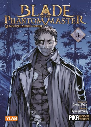 Blade of the Phantom Master T05: Le Nouvel Angyo Onshi von PIKA